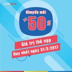 Mobifone khuyến mãi 50% giá trị thẻ nạp duy nhất ngày 31-3-2017