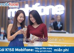 Đăng ký gói K150 Mobifone miễn phí 150p gọi liên mạng, 100p gọi nội mạng