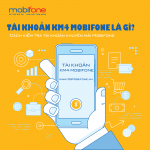 Tài khoản KM4 Mobifone Thông tin và chi tiết về KM4 của Mobifone