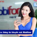 Cách tra cứu kiểm tra thông tin khuyến mãi Mobifone mới nhất 2017