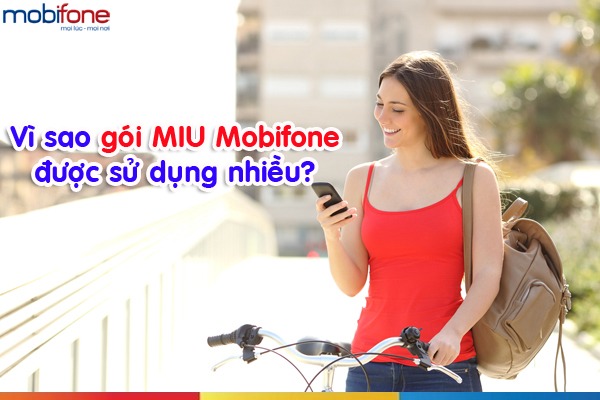 vì sao gói cước MIU Mobifone được sử dụng nhiều