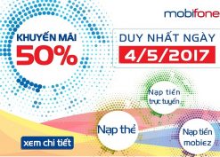 Chương trình khuyến mãi Mobifone tặng 50% giá trị thẻ nạp trong ngày 4/5/2017
