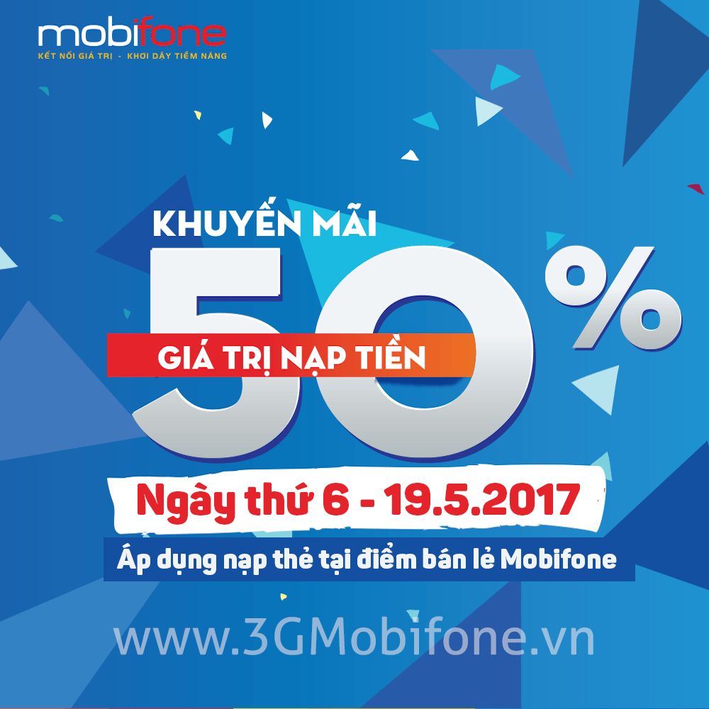 Khuyến mãi Mobifone tặng 50% thẻ nạp ngày 19/5/2017 thứ 6 hằng tuần