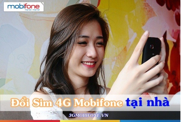 Đổi Sim 4G Mobifone tại nhà nhanh chóng