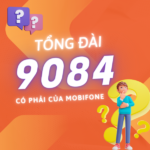 Tổng đài 9084 là mạng gì?