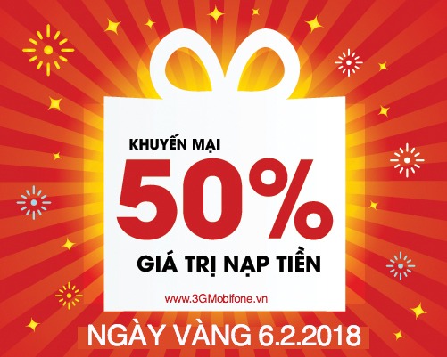 Mobifone khuyến mãi ngày 6/2/2018 tặng 50% giá trị thẻ nạp ngày vàng