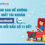 Cách chuyển số điện thoại 11 số về 10 số trên Facebook, Gmail, Zalo