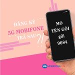 Cách đăng ký 5G Mobifone cho thuê bao trả sau