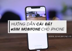 Hướng dẫn cài đặt eSIM Mobifone cho iPhone