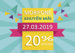 mobifone khuyến mãi ngày 27/3/2019 tặng 20% giá trị thẻ nạp