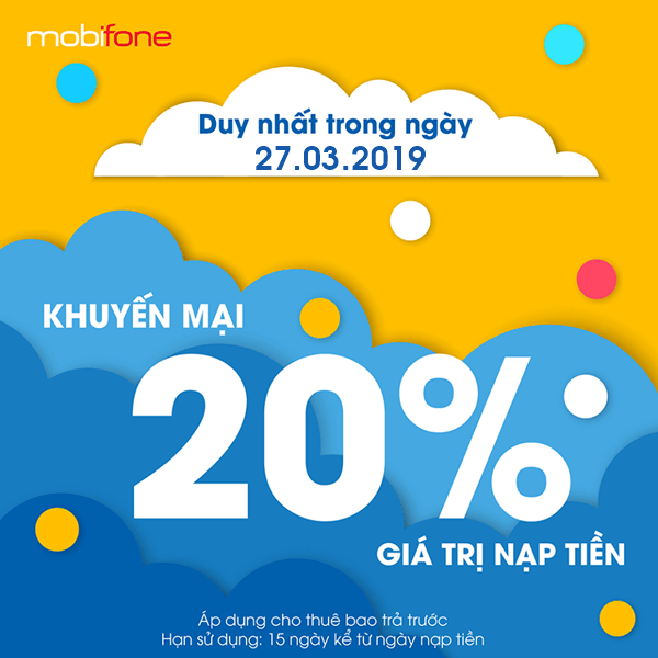 mobifone khuyến mãi ngày 27/3/2019 tặng 20% giá trị thẻ nạp