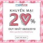 Mobifone khuyến mãi ngày vàng 6/3/2019 tặng 20% thẻ nạp