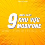 Danh sách chi tiết 9 khu vực Mobifone