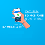 Cách hủy 5G Mobifone nhanh chóng