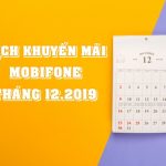 Lịch khuyến mãi Mobifone tháng 12/2019