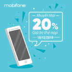 Mobifone khuyến mãi ngày 18/12/2019 tặng 20% thẻ nạp