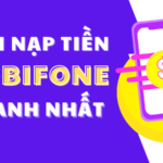 Hướng dẫn cách nạp tiền Mobifone, nạp thẻ Mobifone nhanh chóng nhất