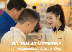 Có đổi sim 4G Mobifone tại Thế Giới Di Động được không?