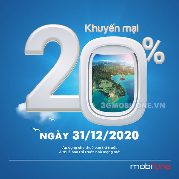 Mobifone khuyến mãi ngày 31/12/2020 ưu đãi 20% giá trị tiền nạp trên toàn quốc