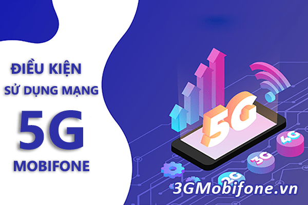 Thuê bao Mobifone cần làm gì để sử dụng mạng 5G mobifone?