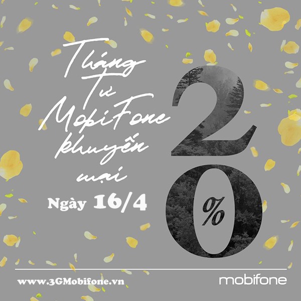 Khuyến mãi Mobifone ngày 16/4/2021 ưu đãi 20% giá trị tiền nạp bất kỳ