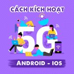 Hướng dẫn cách kích hoạt 5G Mobifone trên điện thoại Android