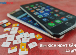 sim kích hoạt sẵn Mobifone là gì?