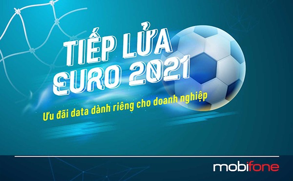 Khuyến mãi Mobifone tặng data xem Euro 2021