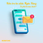 Cách kiểm tra tin nhắn ngân hàng trên sim Mobifone