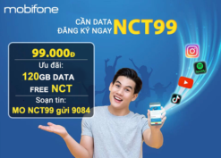 Đăng ký gói cước NCT99 Mobifone có 120GB data chỉ 99K