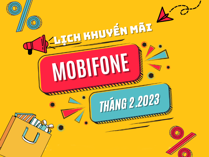 Lịch khuyến mãi Mobifone cho thuê bao trả trước tháng 2/2023