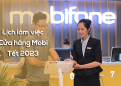 Cập nhật mới thông tin về lịch làm việc cửa hàng Mobifone Tết Nguyên Đán 2023