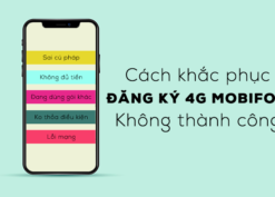 Cách khắc phục lỗi đăng ký 4G Mobifone không thành công