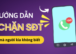 Cách chặn số điện thoại mà người kia không biết