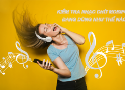 Hướng dẫn cách kiểm tra nhạc chờ Mobifone đang dùng như thế nào