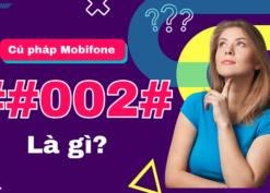 Cú pháp ##002# Mobifone là gì?