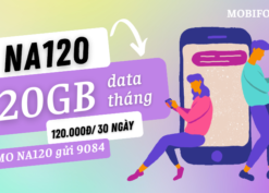 Đăng ký gói cước NA120 Mobifone có ngay 20GB data dùng 30 ngày