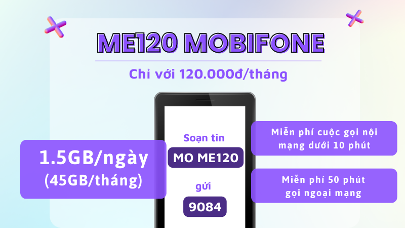 Đăng ký gói cước ME120 Mobifone có 45GB data và gọi miễn phí 