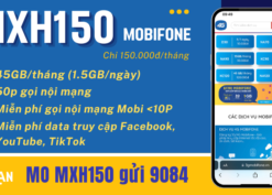 Đăng ký gói cước MXH150 Mobifone có 45GB data và ưu đãi siêu khủng khác