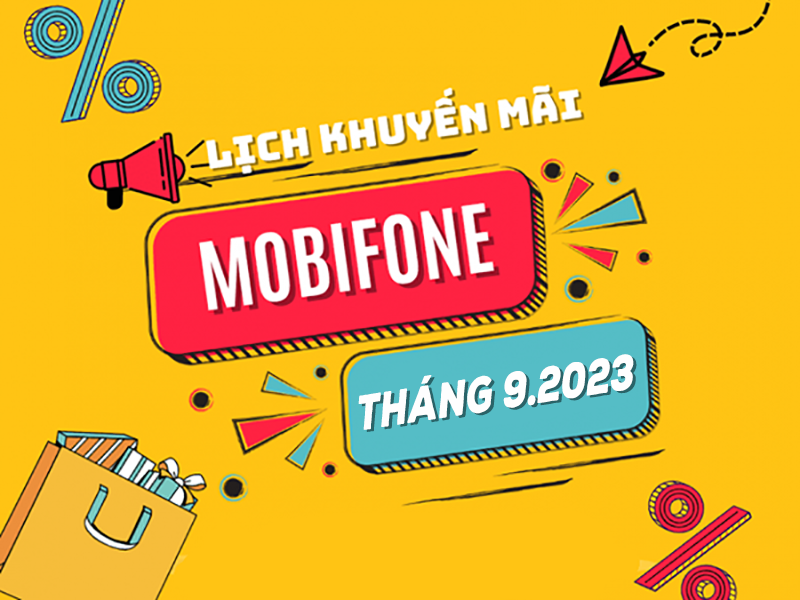 Lịch khuyến mãi Mobifone cho thuê bao trả trước tháng 9/2023