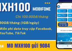 Đăng ký gói cước MXH100 Mobifone có 30GB data dùng 1 tháng