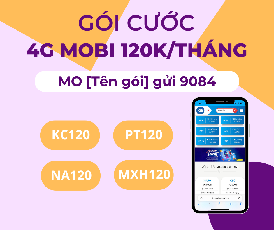 Cách đăng ký gói cước 4G Mobifone 120K/tháng ưu đãi data khủng 