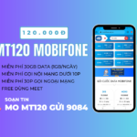 Đăng ký gói cước MT120 Mobifone có ưu đãi khủng dùng 30 ngày