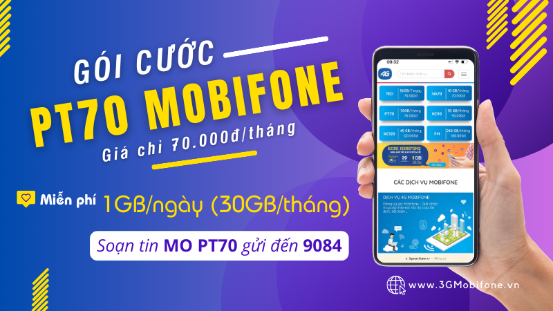 Đăng ký gói cước PT70 Mobifone có 30GB/tháng (1GB/ngày)