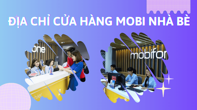 Danh sách cửa hàng Mobifone Nhà Bè Hồ Chí Minh 