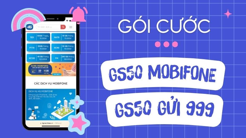 Đăng ký gói cước GS50 Mobifone cộng thêm 360 ngày sử dụng cho sim Mobi