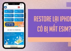 Restore iPhone có bị mất eSIM hay không?