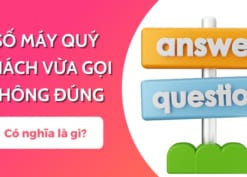 Số máy quý khách vừa gọi không đúng là gì?