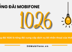 Tổng đài 1026 Mobifone là tổng đài gì?