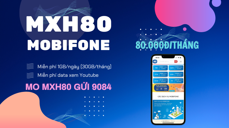 Đăng ký gói cước MXH80 Mobifone ưu đãi data khủng